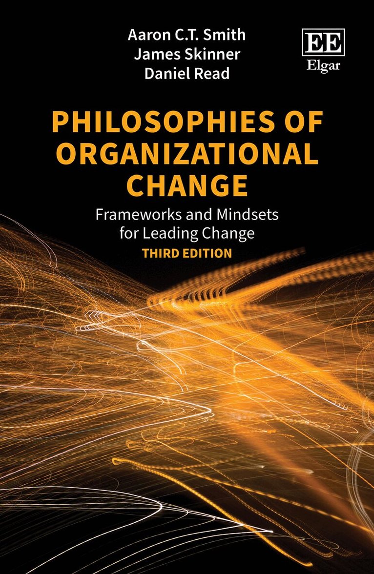Aaron C.T. Smith, James Skinner, Daniel Read - Philosophies of Organizational Change, Häftad. Tillgänglighet: Lägg i varukorg