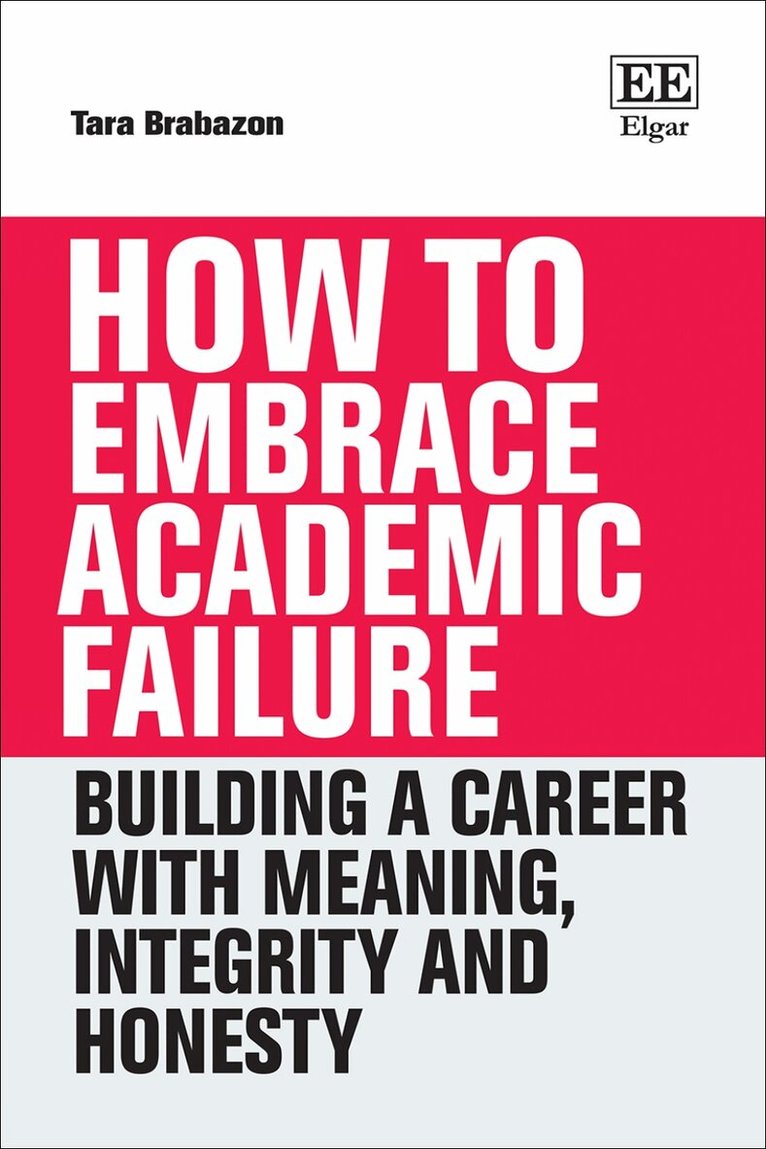 Tara Brabazon - How to Embrace Academic Failure, Häftad. Tillgänglighet: Kommande