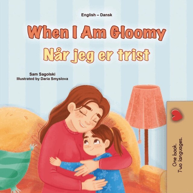 KidKiddos Books, Sam Sagolski - When I Am Gloomy Nar jeg er trist, E-bok