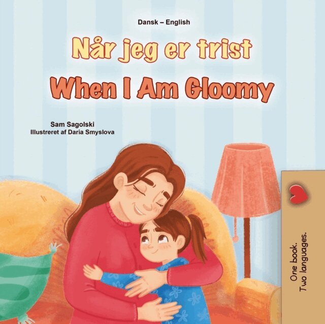 KidKiddos Books, Sam Sagolski - Nar jeg er trist When I Am Gloomy, E-bok