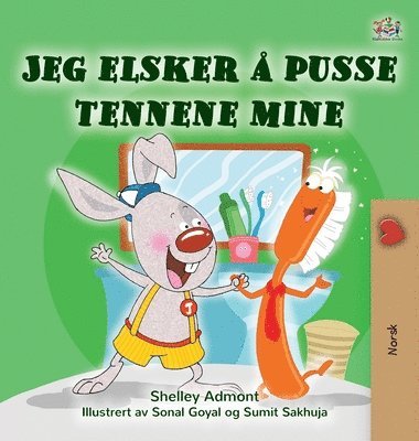 Shelley Admont, Kidkiddos Books - I Love to Brush My Teeth (Norwegian Children's Book), Inbunden