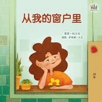 Rayne Coshav, Kidkiddos Books - From My Window (Chinese Kids Book), Häftad