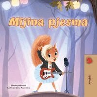 Shelley Admont, Kidkiddos Books - Mia's Song (Croatian Book for Kids), Häftad