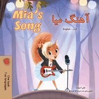 Shelley Admont, Kidkiddos Books - Mia's Song (Farsi English Bilingual Children's Book), Häftad