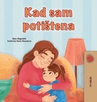 Sam Sagolski, Kidkiddos Books - When I am Gloomy (Croatian Children's Book), Inbunden