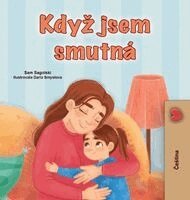 Sam Sagolski, Kidkiddos Books - When I am Gloomy (Czech Children's Book), Inbunden