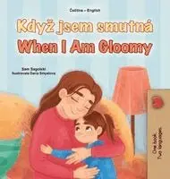 Sam Sagolski, Kidkiddos Books - When I am Gloomy (Czech English Bilingual Children's Book), Inbunden. Tillgänglighet: Lägg i varukorg