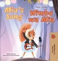 Shelley Admont, Kidkiddos Books - Mia's Song (English Swahili Bilingual Children's Book), Inbunden. Tillgänglighet: Lägg i varukorg