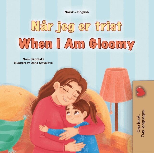 KidKiddos Books, Sam Sagolski - Nar jeg er trist When I Am Gloomy, E-bok