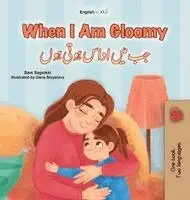 Sam Sagolski, Kidkiddos Books - When I am Gloomy (English Urdu Bilingual Children's Book), Inbunden. Tillgänglighet: Lägg i varukorg