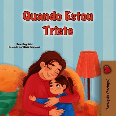 Sam Sagolski, Kidkiddos Books - When I am Gloomy (Portuguese Children's Book - Portugal), Häftad. Tillgänglighet: Lägg i varukorg