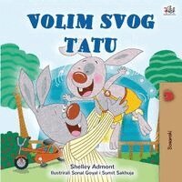 Shelley Admont, Kidkiddos Books - I Love My Dad (Bosnian Children's Book), Häftad