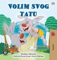 Shelley Admont, Kidkiddos Books - I Love My Dad (Bosnian Children's Book), Inbunden