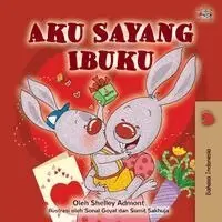 Shelley Admont, Kidkiddos Books - I Love My Mom (Indonesian Children's Book), Häftad. Tillgänglighet: Lägg i varukorg