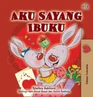 Shelley Admont, Kidkiddos Books - I Love My Mom (Indonesian Children's Book), Inbunden. Tillgänglighet: Lägg i varukorg