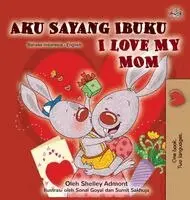 Shelley Admont, Kidkiddos Books - I Love My Mom (Indonesian English Bilingual Children's Book), Inbunden. Tillgänglighet: Lägg i varukorg