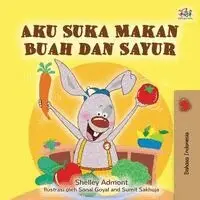 Shelley Admont, Kidkiddos Books - I Love to Eat Fruits and Vegetables (Indonesian Book for Kids), Häftad. Tillgänglighet: Lägg i varukorg