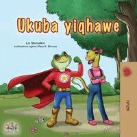 Liz Shmuilov, Kidkiddos Books - Being a Superhero (Zulu Children's Book), Häftad