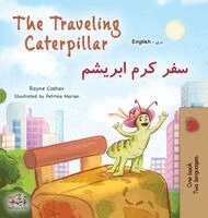 Rayne Coshav, Kidkiddos Books - The Traveling Caterpillar (English Dari Bilingual Children's Book), Inbunden