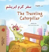 Rayne Coshav, Kidkiddos Books - The Traveling Caterpillar (Dari English Bilingual Children's Book), Inbunden