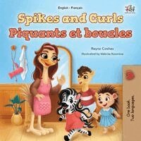 Rayne Coshav, Kidkiddos Books - Spikes and Curls (English French Bilingual Kids Book), Häftad. Tillgänglighet: Lägg i varukorg