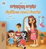 Rayne Coshav, Kidkiddos Books - Spikes and Curls (Hebrew English Bilingual Kids Book), Inbunden. Tillgänglighet: Lägg i varukorg