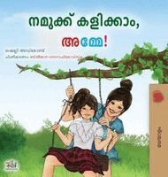 Shelley Admont, Kidkiddos Books - Let's play, Mom! (Malayalam children's book), Inbunden