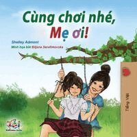 Shelley Admont, Kidkiddos Books - Let's play, Mom! (Vietnamese edition), Häftad. Tillgänglighet: Lägg i varukorg