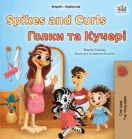 Rayne Coshav, Kidkiddos Books - Spikes and Curls (English Ukrainian Bilingual Kids Book), Inbunden