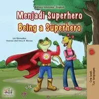 Liz Shmuilov, Kidkiddos Books - Being a Superhero (Indonesian English Bilingual Children's Book), Häftad. Tillgänglighet: Lägg i varukorg