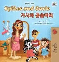 Rayne Coshav, Kidkiddos Books - Spikes and Curls (English Korean Bilingual Kids Book), Inbunden. Tillgänglighet: Lägg i varukorg