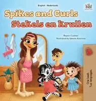 Rayne Coshav, Kidkiddos Books - Spikes and Curls (English Dutch Bilingual Kids Book), Inbunden. Tillgänglighet: Lägg i varukorg