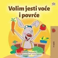Shelley Admont, Kidkiddos Books - I Love to Eat Fruits and Vegetables (Croatian Children's Book), Häftad. Tillgänglighet: Lägg i varukorg