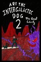 Nate Potvin - Arf the Intergalactic Dog 2: The Great Calamity, Övrigt. Tillgänglighet: Lägg i varukorg