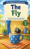 Tammy Harris - Orton-Gillingham Decodable Stories - Level 3 - The Fly, Häftad. Tillgänglighet: Lägg i varukorg