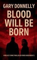 Gary Donnelly, Heather Fitt - Blood Will Be Born, Häftad