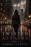 Tammy Curtis - Twisted Affairs, Häftad. Tillgänglighet: Lägg i varukorg