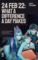 Mark Wheeller - 24 Feb 22: What a Difference a Day Makes, Häftad. Tillgänglighet: Lägg i varukorg