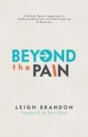 Leigh Brandon - Beyond The Pain, Häftad. Tillgänglighet: Lägg i varukorg