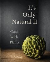 E. Amélio - It's Only Natural II, Häftad. Tillgänglighet: Lägg i varukorg
