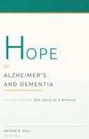 Hope for Alzheimer's and Dementia
