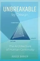 Roger Barker - Unbreakable By Design, Häftad. Tillgänglighet: Lägg i varukorg