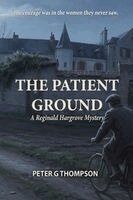 Peter G Thompson - Patient Ground, Häftad