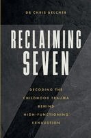 Chris Belcher - Reclaiming Seven, Häftad. Tillgänglighet: Lägg i varukorg
