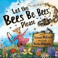 Sinead McLeod - Let the Bees Be Bees, Please, Häftad. Tillgänglighet: Lägg i varukorg
