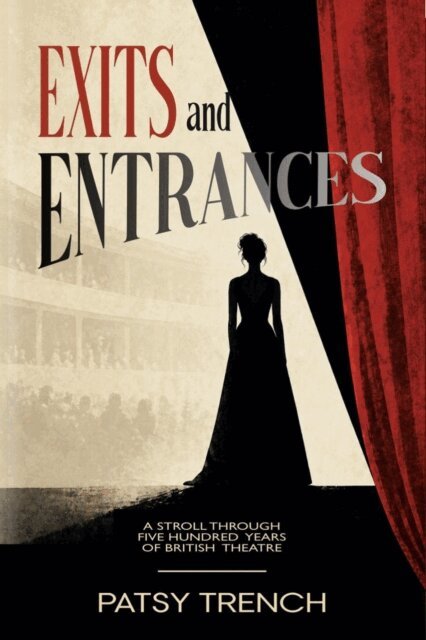 Patsy Trench - Exits and Entrances, E-bok. Tillgänglighet: Lägg i varukorg