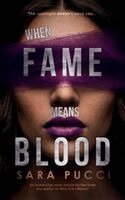 Sara Pucci - When Fame Means Blood, Häftad