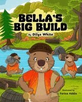 Dilys Myrtle White - Bella's Big Build, Häftad