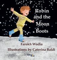 Farokh Wadia - Robin And The Moon Boots, Inbunden. Tillgänglighet: Lägg i varukorg
