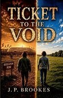 John P Brookes - Ticket To The Void, Häftad. Tillgänglighet: Lägg i varukorg